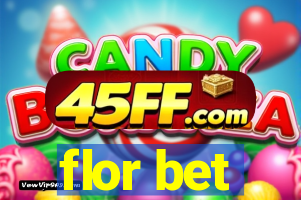 flor bet